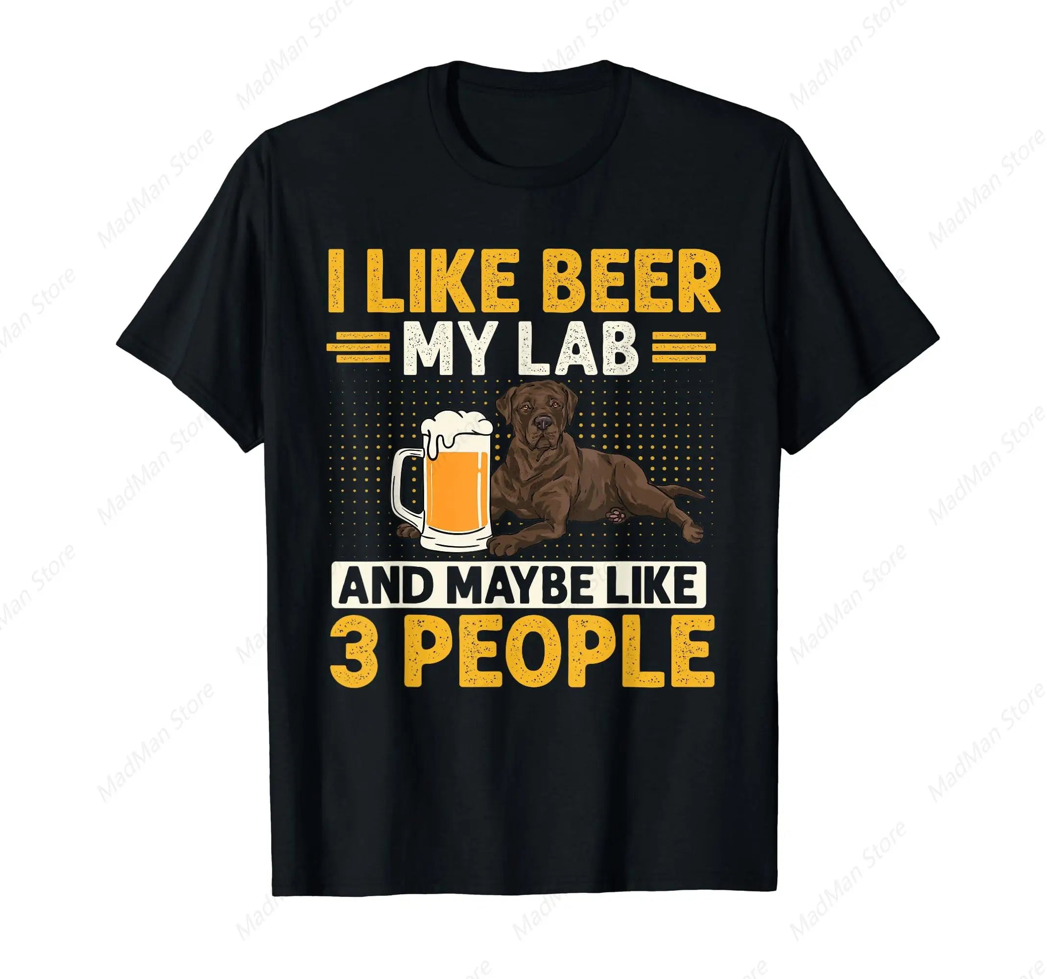 I Like My Beer, My Lab and Maybe 3 People T-Shirt